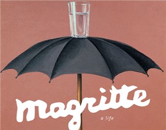 Book Review: Magritte’s Life, Wrecked by the Reaper